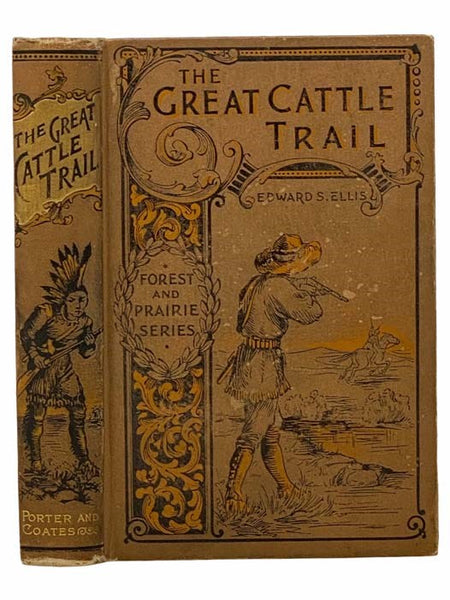 The Great Cattle Trail (Forest and Prairie Series, No. 1)