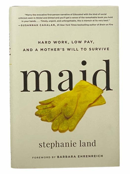 Maid: Hard Work, Low Pay, and a Mother's Will to Survive