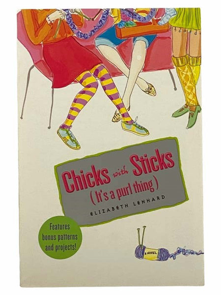 Chicks with Sticks (It's a Purl Thing)