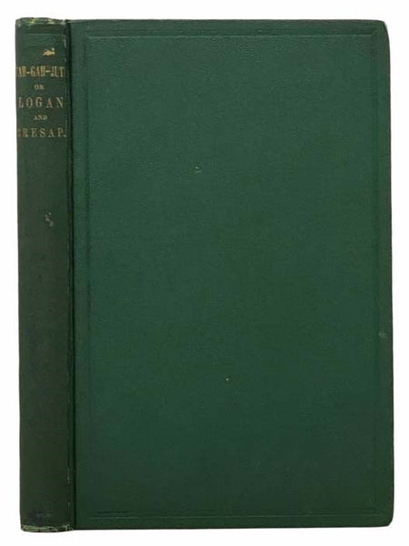 Tah-Gah-Jute; or, Logan and Cresap, an Historical Essay. [Munsell's Series of Local American History. No. VII (7)]