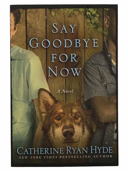 Say Goodbye for Now