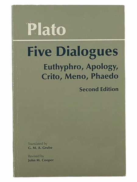 Five Dialogues: Euthyphro; Apology; Crito; Meno; Phaedo