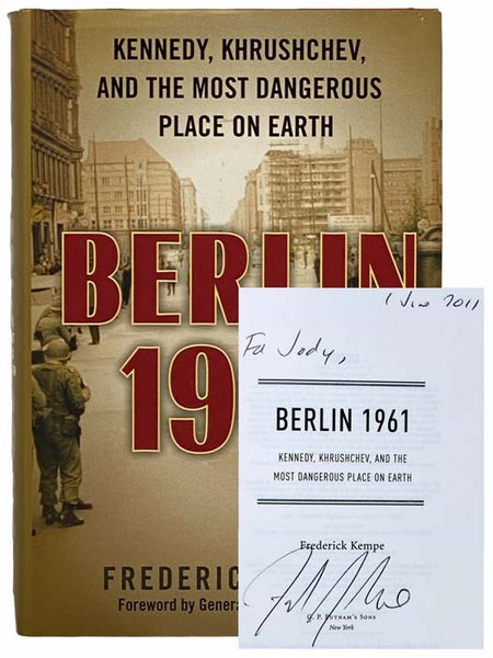Berlin, 1961: Kennedy, Khrushchev, and the Most Dangerous Place On Earth