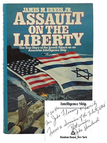 Assault on the Liberty: The True Story of the Israeli Attack on an American Intelligence Ship