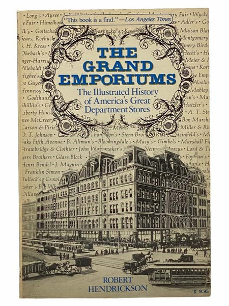 The Grand Emporiums: The Illustrated History of America's Great Department Stores