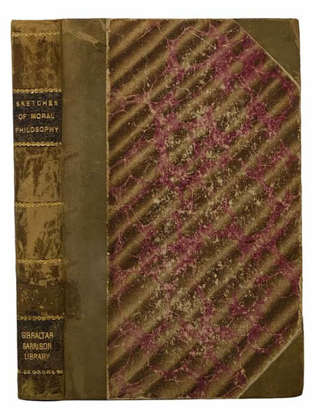 Elementary Sketches of Moral Philosophy, Delivered at The Royal Institution, in the Years 1804, 1805, and 1806.