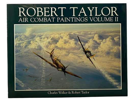 Robert Taylor: Air Combat Paintings, Volume II [2]