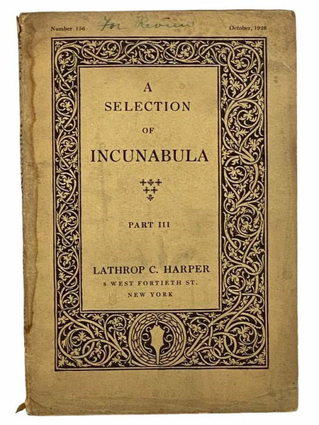 A Selection of Incunabula, Part III [3], October 1928, Number 156