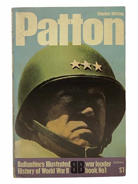 Patton (Ballantine's Illustrated History of World War II, War Leader Book No. 1)