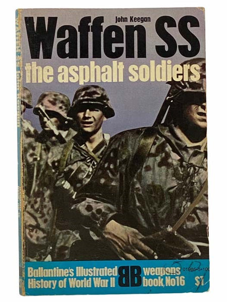 Waffen SS: The Asphalt Soldiers (Ballantine's Illustrated History of World War II Series, Weapons Book No. 16)