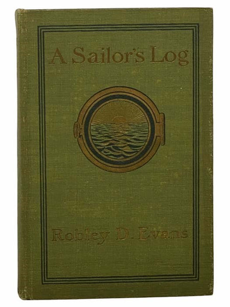 A Sailor's Log: Recollections of Forty Years of Naval Life