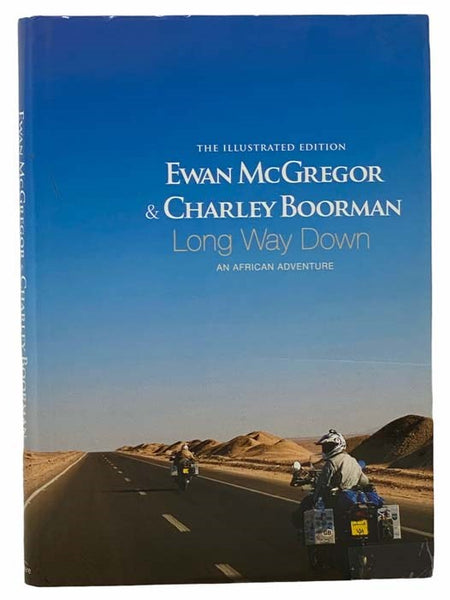 Long Way Down: The Illustrated Edition - An African Adventure