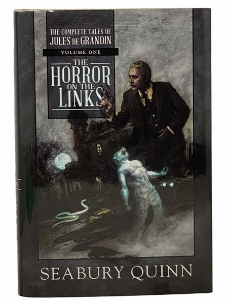 The Horror on the Links: The Complete Tales of Jules de Grandin - Volume One [1]