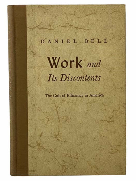 Work and Its Discontents: The Cult of Efficiency in America