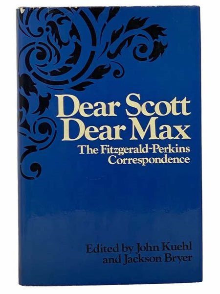 Dear Scott, Dear Max: The Fitzgerald-Perkins Correspondence
