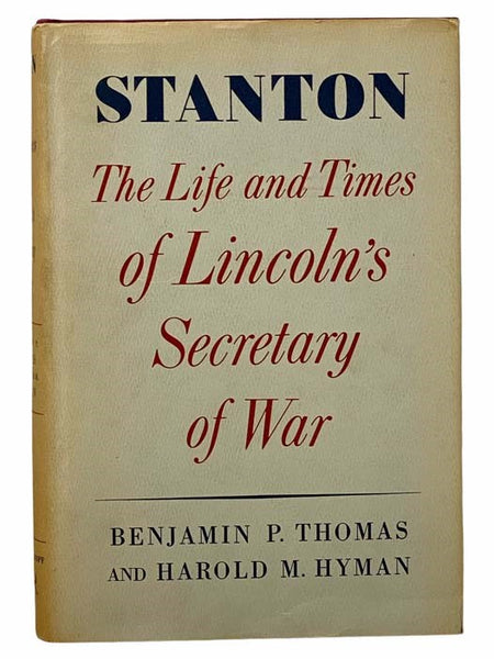 Stanton: The Life and Times of Lincoln's Secretary of War