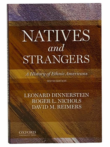 Natives and Strangers: A History of Ethnic Americans