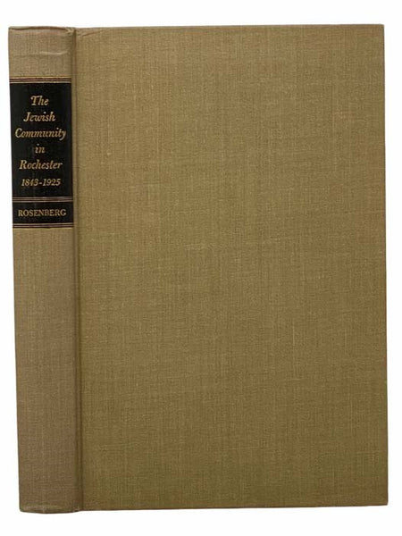The Jewish Community in Rochester, 1843-1925