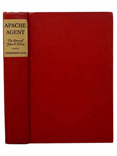 Apache Agent: The Story of John P. Clum