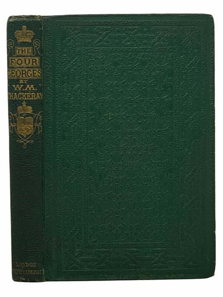 The Four Georges: Sketches of Manners, Morals, Court, and Town Life