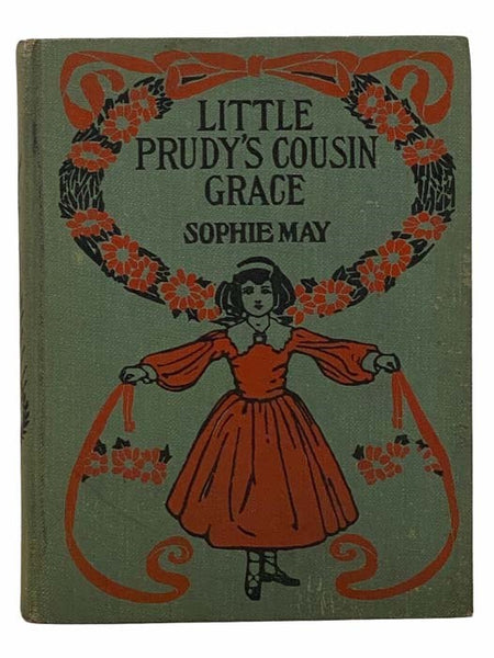 Little Prudy's Cousin Grace (Little Prudy Series)
