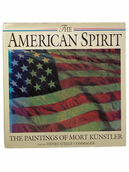 The American Spirit: The Paintings of Mort Kunstler