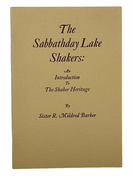 The Sabbathday Lake Shakers: An Introduction to The Shaker Heritage