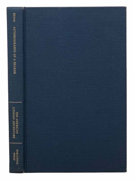 Autobiography of a Shaker, and Revelation of the Apocalypse. (The American Utopian Adventure)