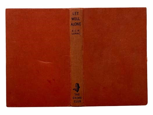Let Well Alone (A Crime Club Detective Story)