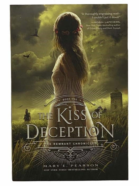 The Kiss of Deception (The Remnant Chronicles No. 1)