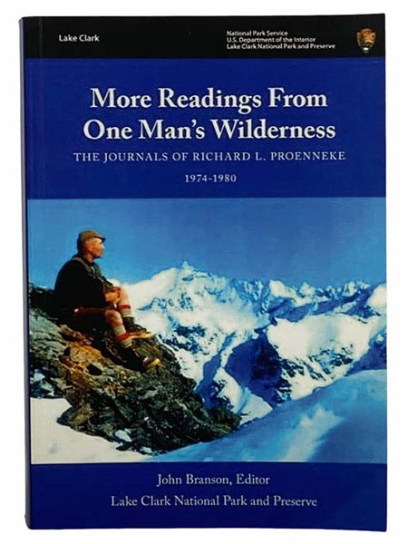 More Readings from One Man's Wilderness: The Journals of Richard L. Proenneke, 1974-1980