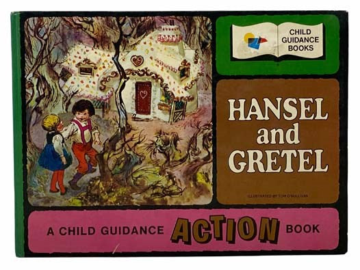 Hansel and Gretel: A Child Guidance Action Book