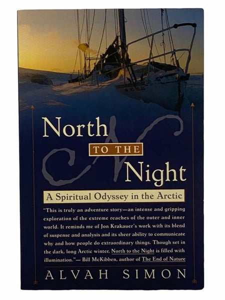 North to the Night: A Spiritual Odyssey in the Arctic