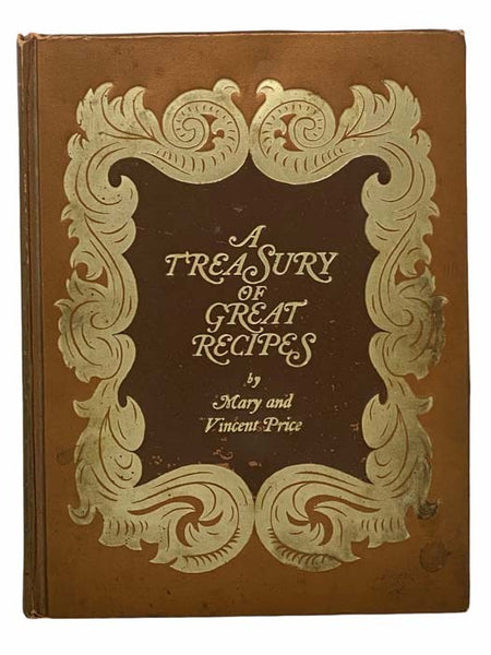 A Treasury of Great Recipes: Famous Specialties of the World's Foremost Restaurants Adapted for the American Kitchen