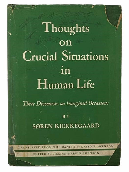Thoughts on Crucial Situations in Human Life: Three Discourses on Imagined Occasions