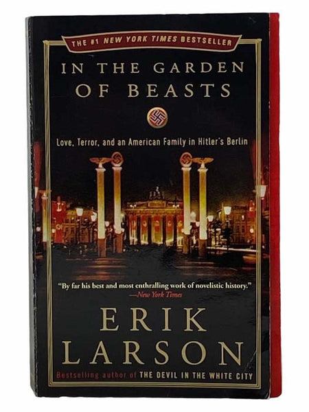 In the Garden of Beasts: Love, Terror, and an American Family in Hitler's Berlin