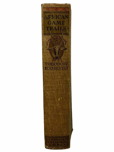 African Game Trails: An Account of the African Wanderings of an American Hunter-Naturalist