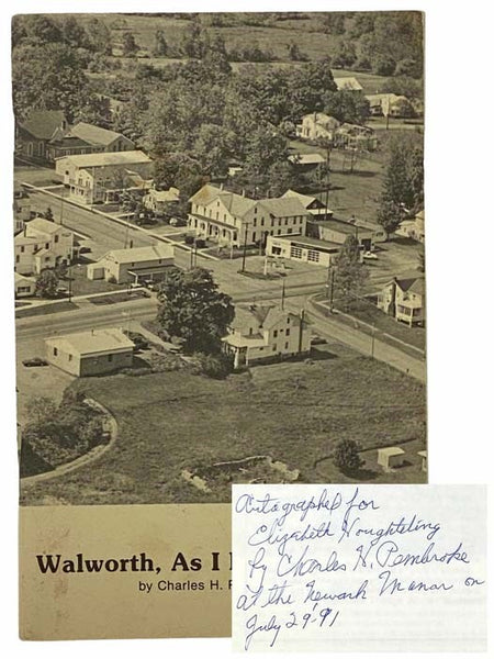 Walworth, as I Remember It [New York]
