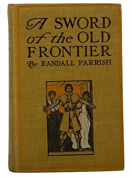 A Sword of the Old Frontier: A Tale of Fort Charters and Detroit