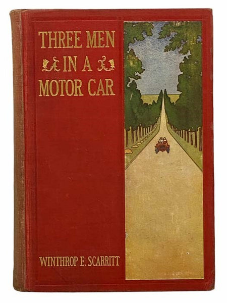Three Men in a Motor Car; or, A Summer Tour in France and Switzerland, Followed by Some Observations on Kindred Topics
