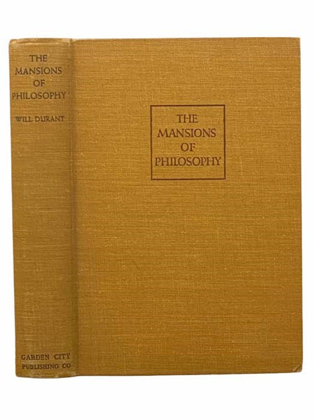The Mansions of Philosophy: A Survey of Human Life and Destiny