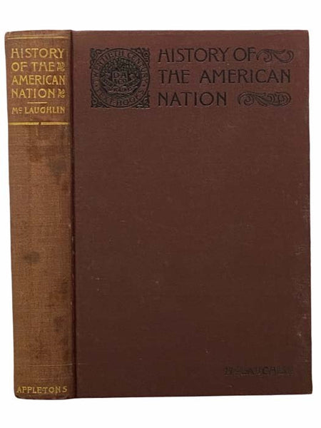 A History of the American Nation (Twentieth Century Text-Books)
