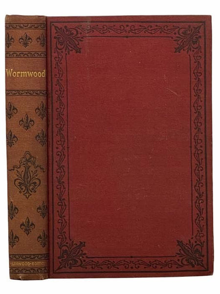 Wormwood: A Drama of Paris (Linwood Edition)