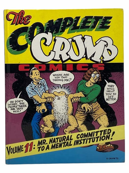 The Complete Crumb Volume 11: Mr. Natural Committed to a Mental Institution!