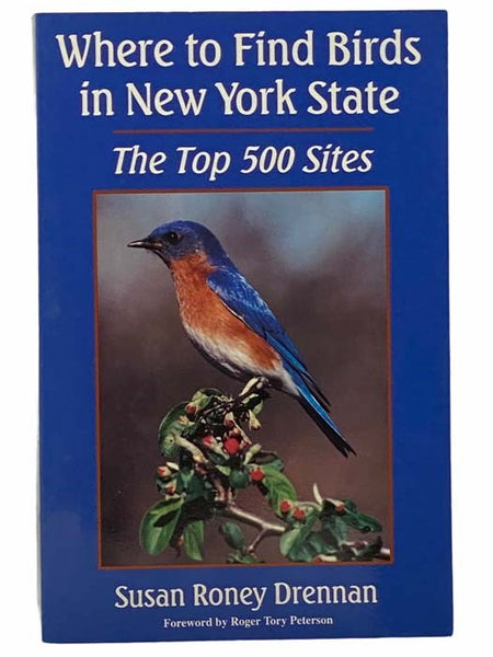 Where to Find Birds in New York State: The Top 500 Sites (A York State Book)