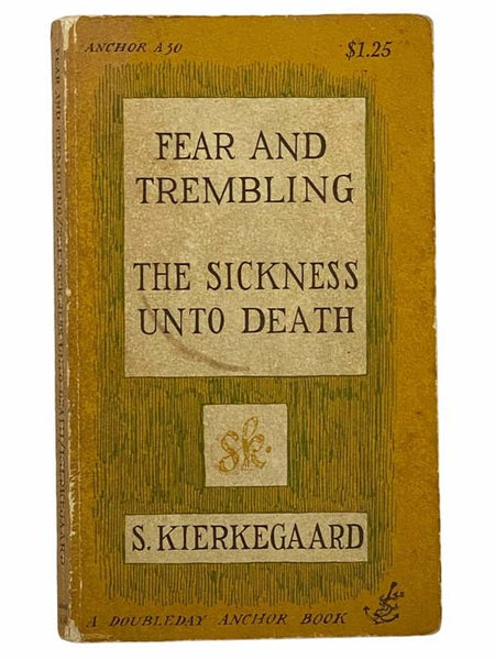 Fear and Trembling and the Sickness Unto Death