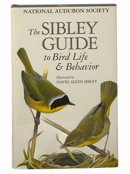 The Sibley Guide to Bird Life & Behavior