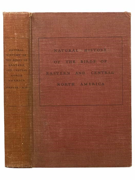 A Natural History of American Birds of Eastern and Central North America: Revised and Abridged with the Addition of More than One Hundred Species