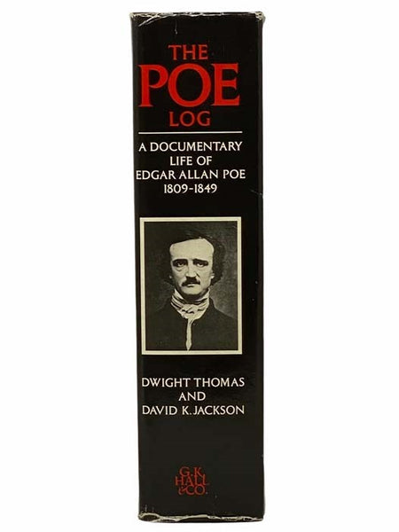 The Poe Log: A Documentary Life of Edgar Allan Poe, 1809-1849 (American Authors Log Series)