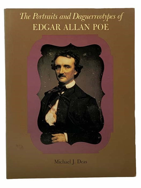 The Portraits and Daguerreotypes of Edgar Allan Poe